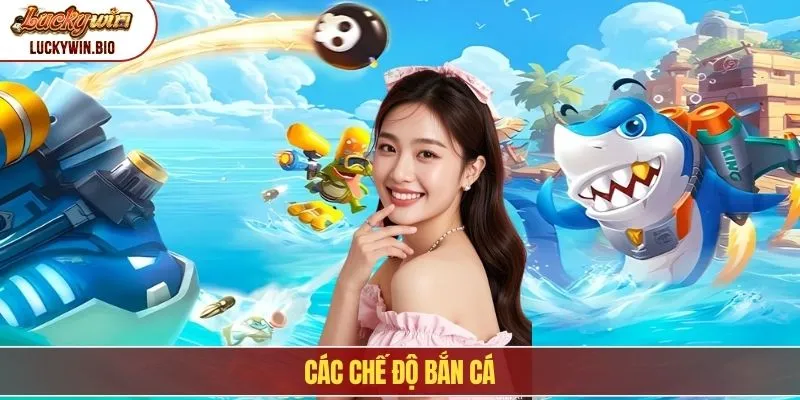 Các chế độ bắn cá