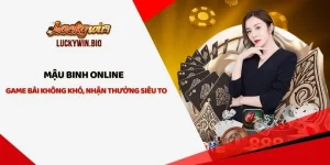 Mậu Binh Online - Game Bài Không Khó, Nhận Thưởng Siêu To