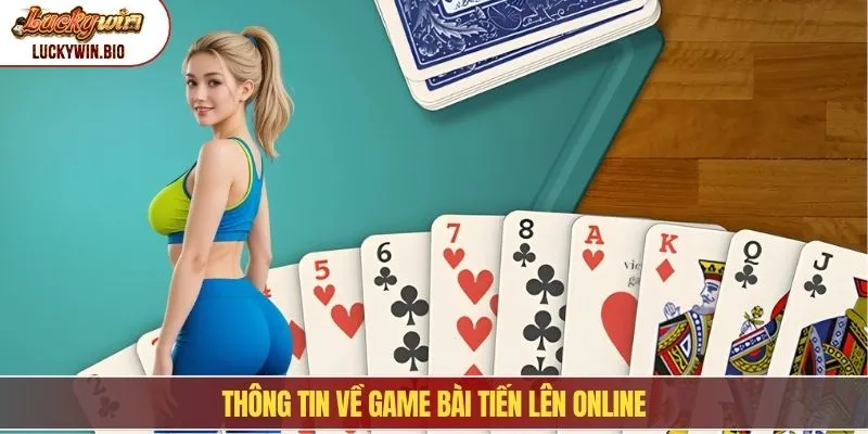 Thông tin về game bài tiến lên online