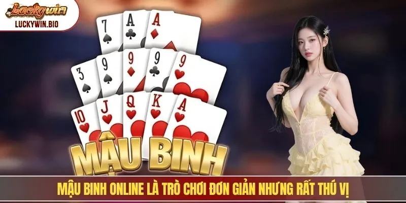 Mậu binh online là trò chơi đơn giản nhưng rất thú vị